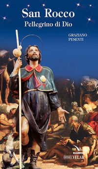 9788871357690 - San Rocco. Pellegrino di Dio