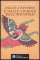9788871362632 - Dalle caverne e dalle giungle dell'Indostan