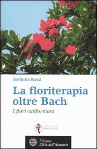 9788871363202 - La floriterapia oltre Bach