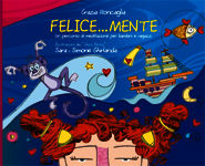 9788871364674 - Felice...mente. Un percorso di meditazione per bambini e ragazzi