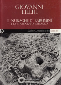 9788871384924 - Il nuraghe di Barumini e la stratigrafia nuragica