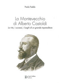 9788871387765 - La Montevecchio di Alberto Castoldi