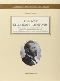 9788871387925 - Il barone delle industrie nuoresi