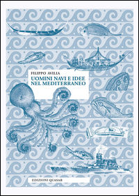 9788871406862 - Uomini navi e idee nel Mediterraneo