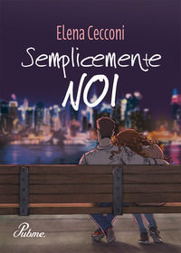 9788871630496 - Semplicemente noi