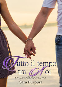 9788871632186 - Tutto il tempo tra noi