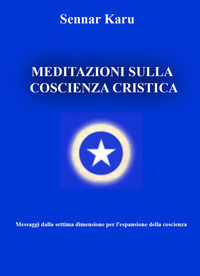 9788871634463 - Meditazioni sulla coscienza cristica