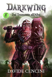 9788871634838 - Dal tramonto all'alba. Darkwing