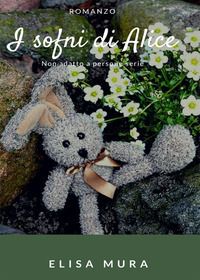 9788871635026 - I sogni di Alice. Non adatto a persone serie