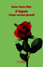 9788871644462 - Il segreto. Cinque racconti giovanili