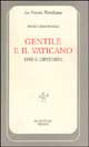 9788871662947 - Gentile e il Vaticano. 1943 e dintorni