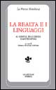 9788871664156 - La realtà e i linguaggi. Ai confini tra scienza e letteratura