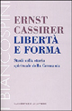 9788871664187 - Libertà e forma. Studi sulla storia spirituale della Germania
