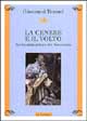 9788871665634 - La cenere e il volto. Scritti sulla pittura del Novecento