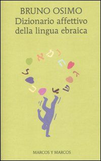 9788871685588 - Dizionario affettivo della lingua ebraica