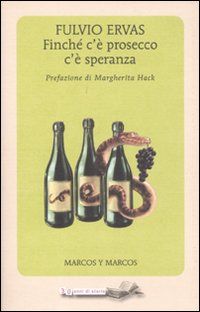 9788871685687 - Finché c'è prosecco c'è speranza