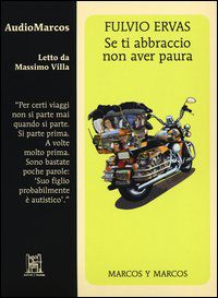 9788871686356 - Se ti abbraccio non aver paura letto da Massimo Villa. Audiolibro. CD Audio
