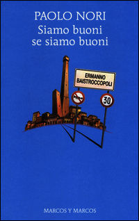 9788871686998 - Siamo buoni se siamo buoni