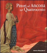 9788871796079 - Pittori ad Ancona nel Quattrocento