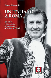 9788871804538 - Un italiano a Roma. La vita, i successi, le passioni di Alberto Sordi