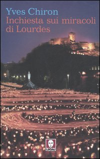 9788871805771 - Inchiesta sui miracoli di Lourdes