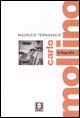 9788871807515 - Carlo Mollino. La biografia