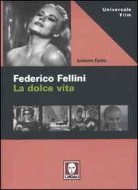 9788871808475 - Federico Fellini. La dolce vita