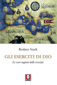 9788871808543 - Gli eserciti di Dio. Le vere ragioni delle crociate