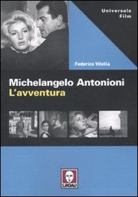 9788871808918 - Michelangelo Antonioni. L'avventura