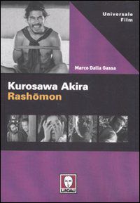 9788871809809 - Kurosawa Akira. Rashomon