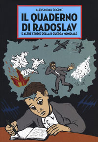 9788871821467 - Il quaderno di Radoslav e altre storie della II guerra mondiale