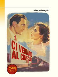 9788871853031 - Ci vediamo al Cineclub