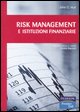 9788871925264 - Risk management e istituzioni finanziarie. Con CD-ROM