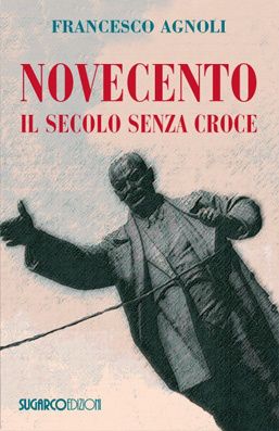 9788871986173 - Novecento. Il secolo senza croce