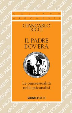 9788871986494 - Il padre dov'era. Le omosessualità nella psicanalisi