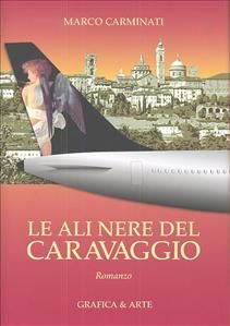 9788872012895 - Le ali nere del Caravaggio