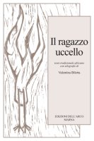 9788872031803 - Il ragazzo uccello