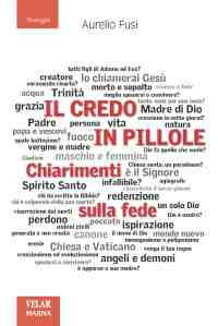 9788872035825 - Il Credo in pillole. Chiarimenti sulla fede