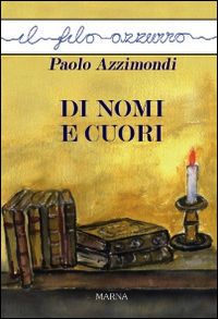 9788872036341 - Di nomi e cuori