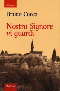 9788872037270 - Nostro Signore vi guardi. La peste del 1630 tra terrore, fede e fatalismo