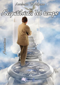 9788872110324 - L'equilibrista del tempo
