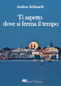 9788872112014 - Ti aspetto dove si ferma il tempo
