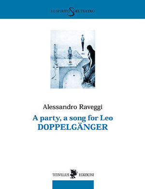 9788872180792 - A Party, a song for Leo. Doppelgänger
