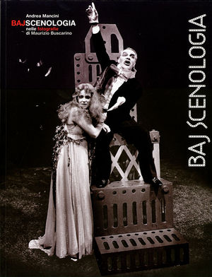 9788872181003 - Bajscenologia nelle fotografie di Maurizio Buscarino