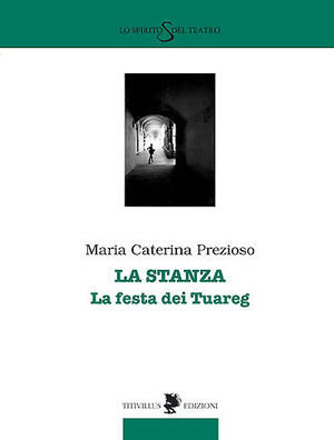 9788872181027 - La stanza. La festa dei tuareg