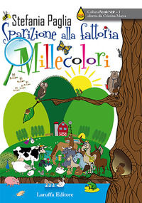 9788872218525 - Sparizione alla fattoria Millecolori
