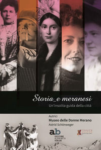9788872233009 - Storia_e meranesi. Un'insolita guida della città