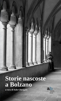 9788872233733 - Storie nascoste a Bolzano