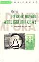 9788872265437 - Perché dovrei affliggermi ora