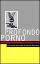9788872266366 - Profondo porno. Il cinema scomodo di Gerard Damiano